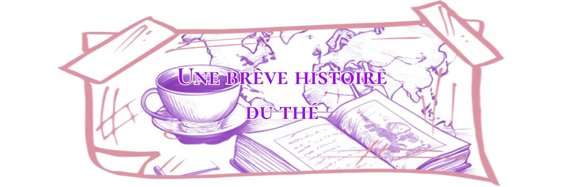 You are currently viewing Une Brève Histoire du Thé
