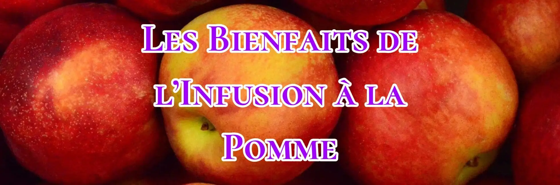Lire la suite à propos de l’article Les Bienfaits de l’Infusion à la Pomme